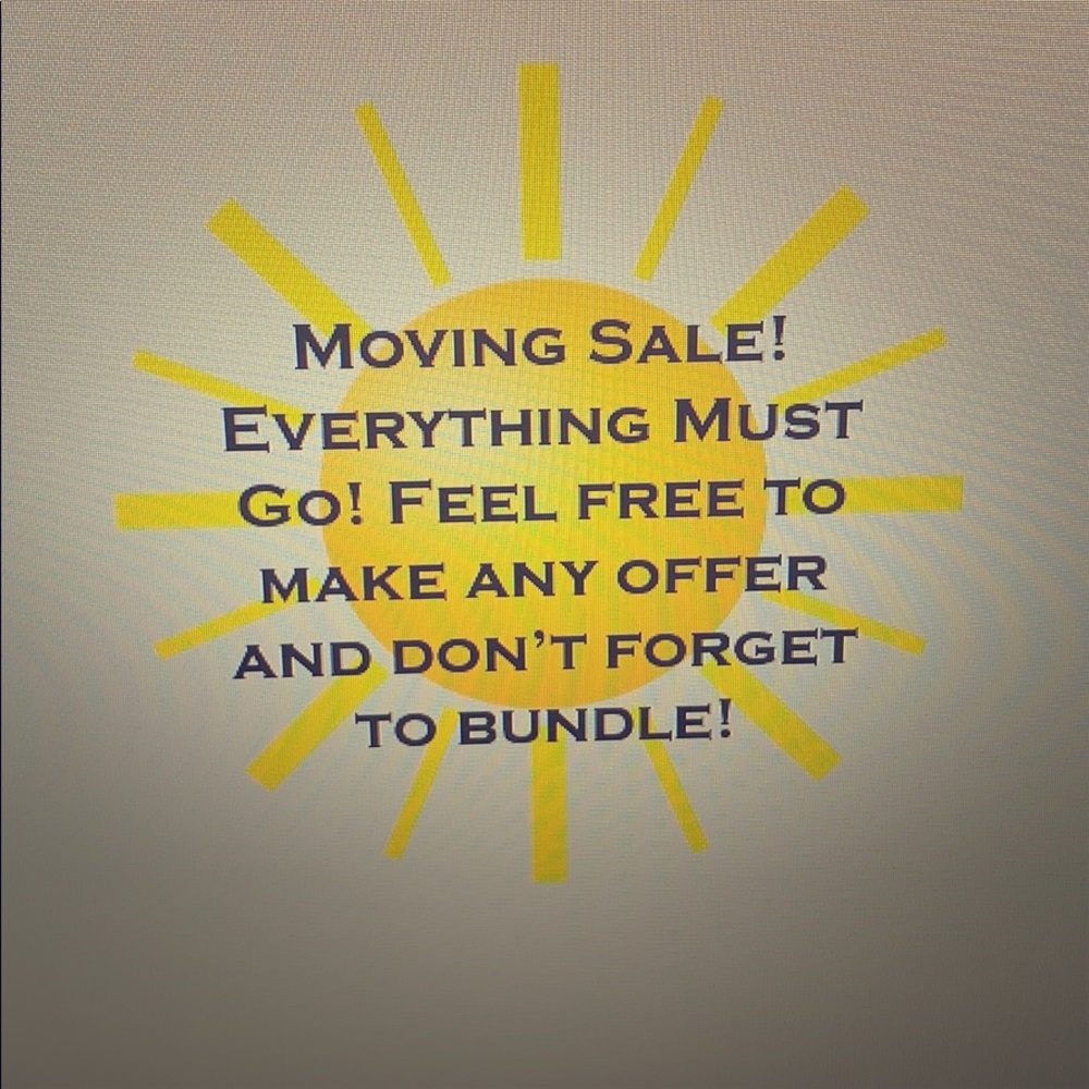 Moving everything must go!